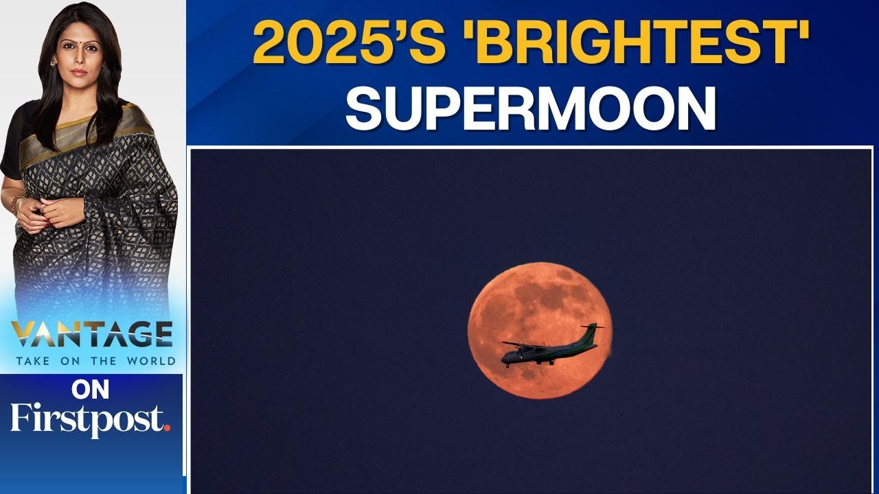 Global Skies Light Up with 2025’s Biggest and Brightest Supermoon | Vantage with Palki Sharma