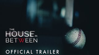 THE HOUSE IN BETWEEN | PART 1 | PARANORMAL | *OFFICIAL TRAILER*