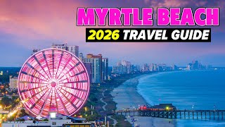 Myrtle Beach, South Carolina: The ULTIMATE Travel Guide & MUST-KNOW Tips!