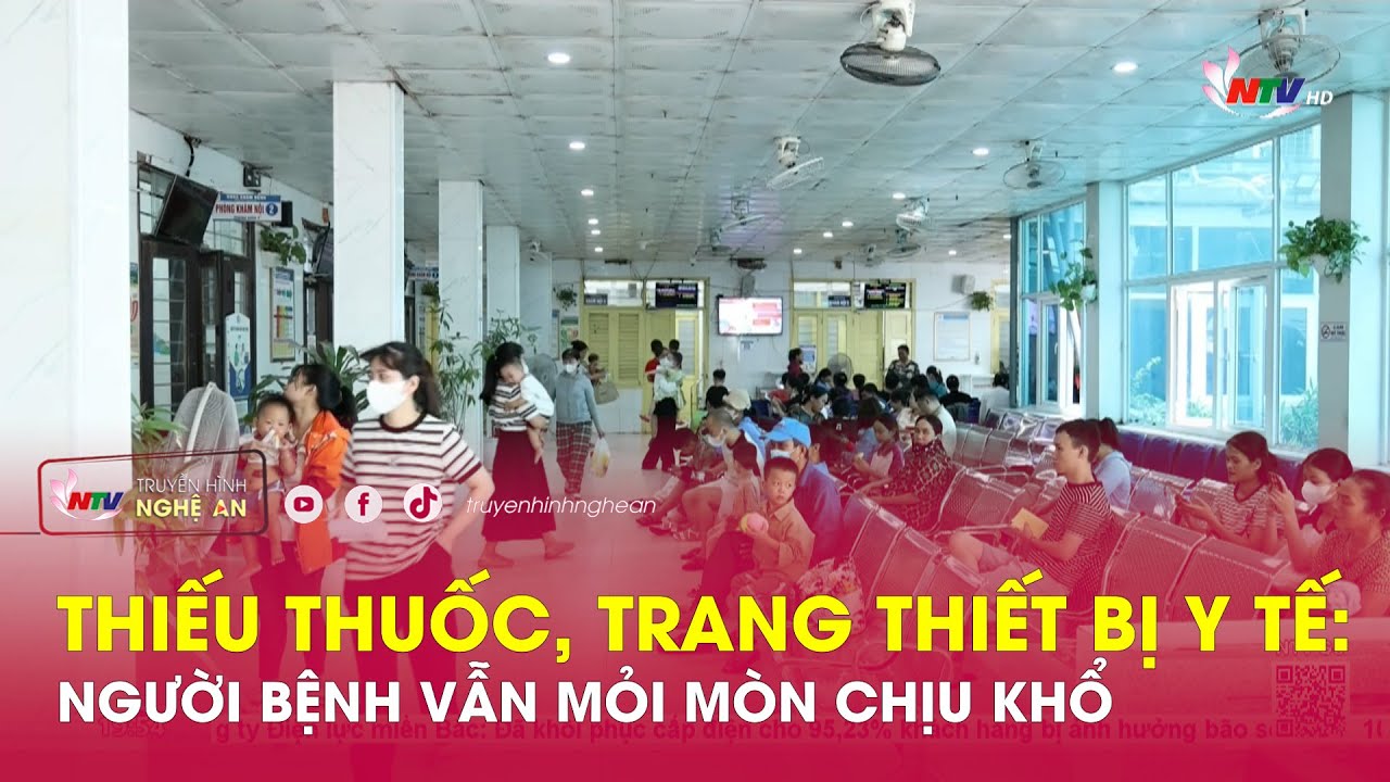 Thiếu thuốc, trang thiết bị y tế: Người bệnh vẫn mỏi mòn chịu khổ