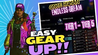 Once Human ENDLESS DREAM 2025: EASY Weapons & Gear TIER 1-5!!! GUIDE