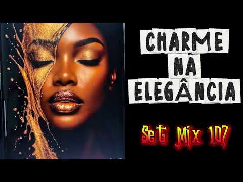 Charme na Elegância - Set Mix 107