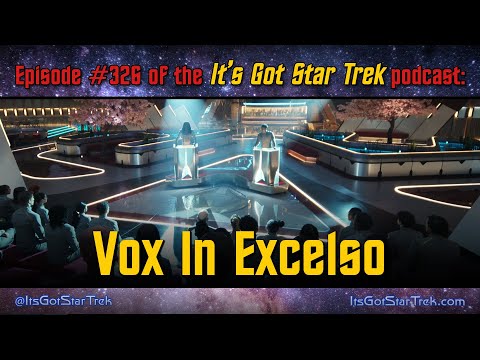 It's Got Star Trek #326 - "Vox In Excelso" SFA S1E04