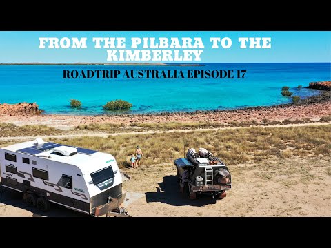 FROM THE PILBARA TO THE KIMBERLEY | Private beaches, pristine lagoons and DIY bush hit tubs. EP.17