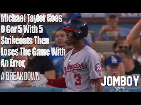 Michael Taylor goes 0 for 5 with 5 strikeouts then loses the game with an error, a breakdown