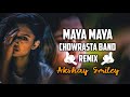 Maya Maya CHOWRASTA BAND Remix Akshay Smiley