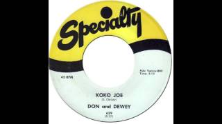 DON &amp; DEWEY - KOKO JOE [Specialty 639] 1958