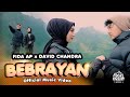 FIDA AP X DAVID CHANDRA BEBRAYAN OFFICIAL MUSIC VIDEO