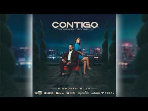 Pete Perignon Ft. @gabyzambranooficial - Contigo (2020)
