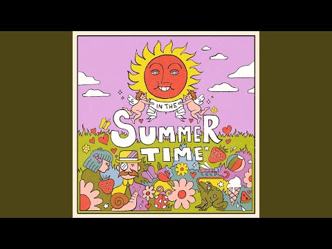 In the Summertime