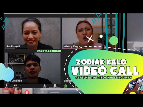 KELAKUAN ZODIAK KALO VIDEO CALL, PHONE CALL, ZOOM MEETING!