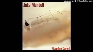 Jake Mandell – Emulsified Ossature