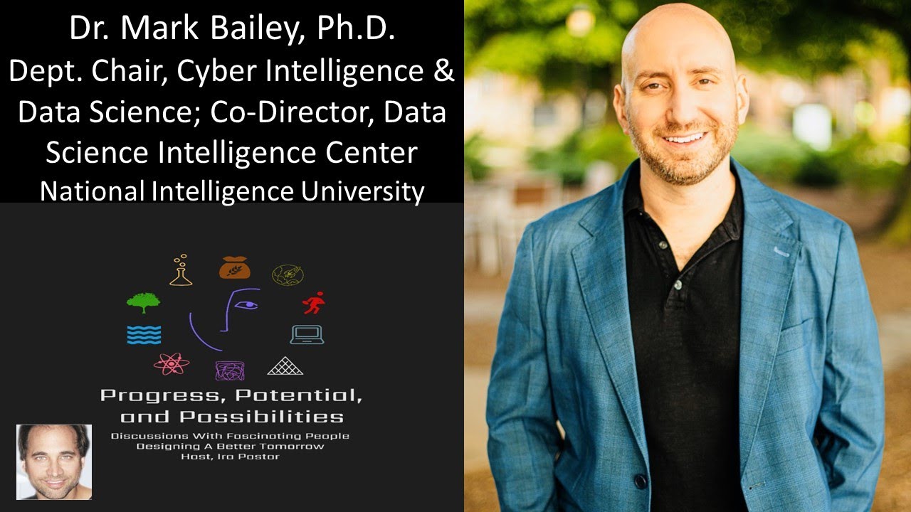 Dr. Mark Bailey - Dept. Chair, Cyber Intelligence & Data Science, National Intelligence University
