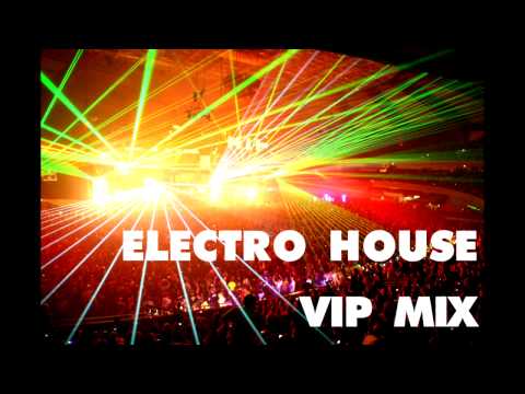 Electro House - Vip Mix