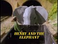 The Railway Stories Henry And The Elephant