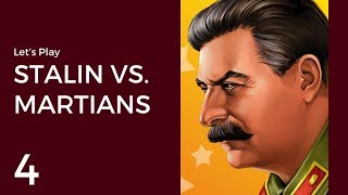Let's Play Stalin vs. Martians #4 | We've Got Worms!