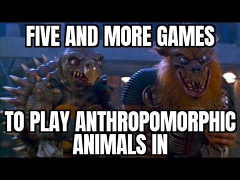 Five And More Games To Play Anthropomorphic Animals In