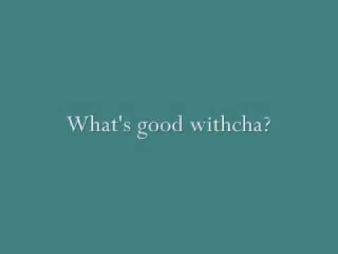 Damon Sharpe - What's Good Withcha w/ lyrics