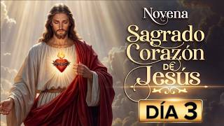 Día 3 | NOVENA al SAGRADO CORAZÓN de JESÚS ❤️ | Refugio de los Afligidos y Consuelo en la Prueba