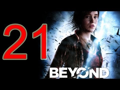 Beyond Two Souls Walkthrough part 21 No Commentary Gameplay Let's play Beyond Two Souls Walkthrough