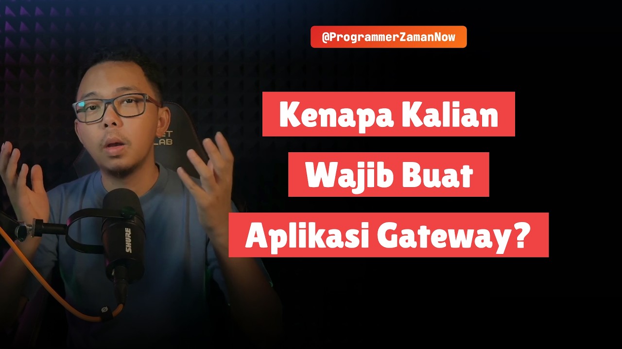 Kenapa Kalian Wajib Buat Aplikasi Gateway