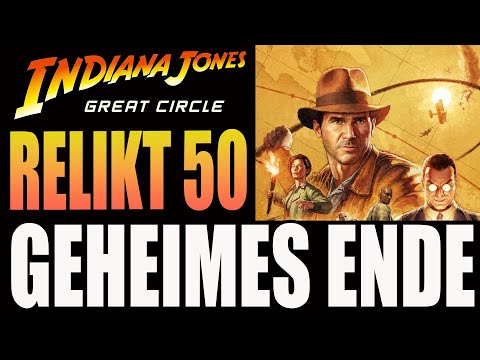 Indiana Jones The Great Circle - Relikt #50 - Rätsel Geheime Kammer - Geheimes Ende freischalten
