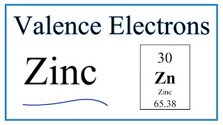 How to Find the Valence Electrons for Zinc (Zn)