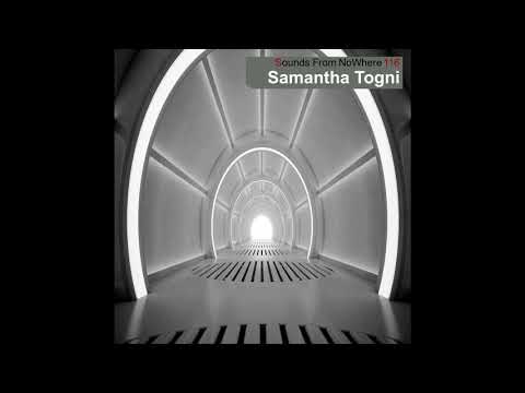 Sounds From NoWhere Podcast #116 - Samantha Togni