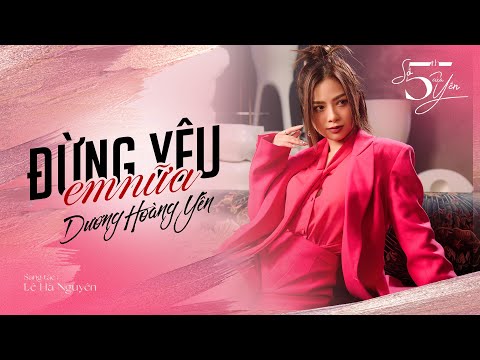 Video thumbnail for Đừng Yêu Em Nữa
