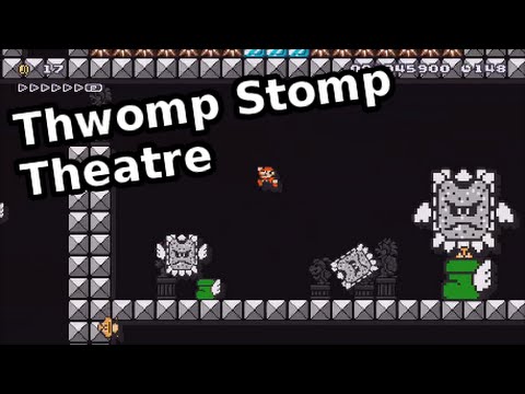 Thwomp Stomp Theatre - Super Mario Maker