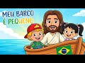 MEU BARCO É PEQUENO Música Infantil Bíblica Kids De Jesus Maratona Música Infantil Gospel