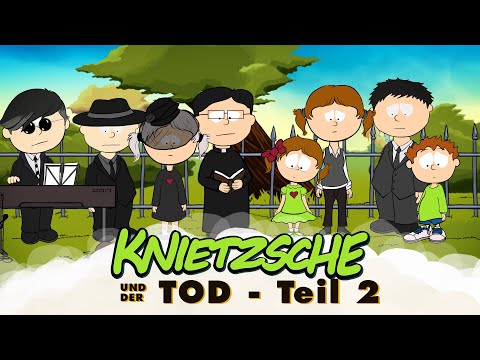 Knietzsche und der Tod - Teil 2 - Die letzte Reise