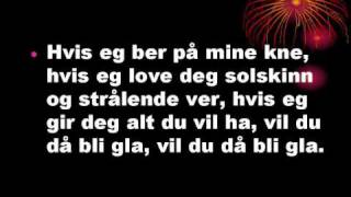 Bjørn Eidsvåg Vis eg ber på mine kner Tekst