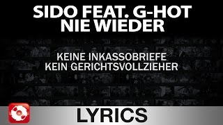 SIDO FEAT G-HOT - NIE WIEDER AGGROTV LYRICS KARAOKE (OFFICIAL VERSION)