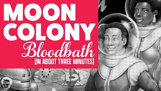 Unknown Channel - Moon Colony Bloodbath video thumbnail