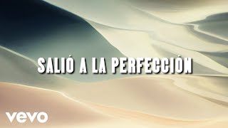 Calibre 50 - Salió A La Perfección (LETRA)
