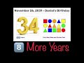 Daniel S Birthday For November 26 2031 3️⃣4️⃣ Years Eight More Years