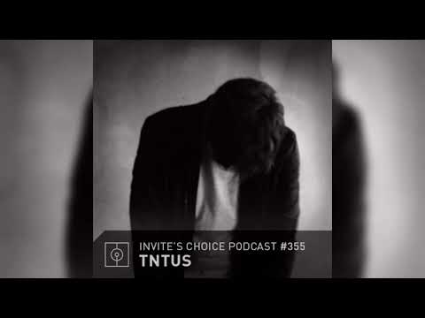 Invite's Choice Podcast 355 - TNTUS