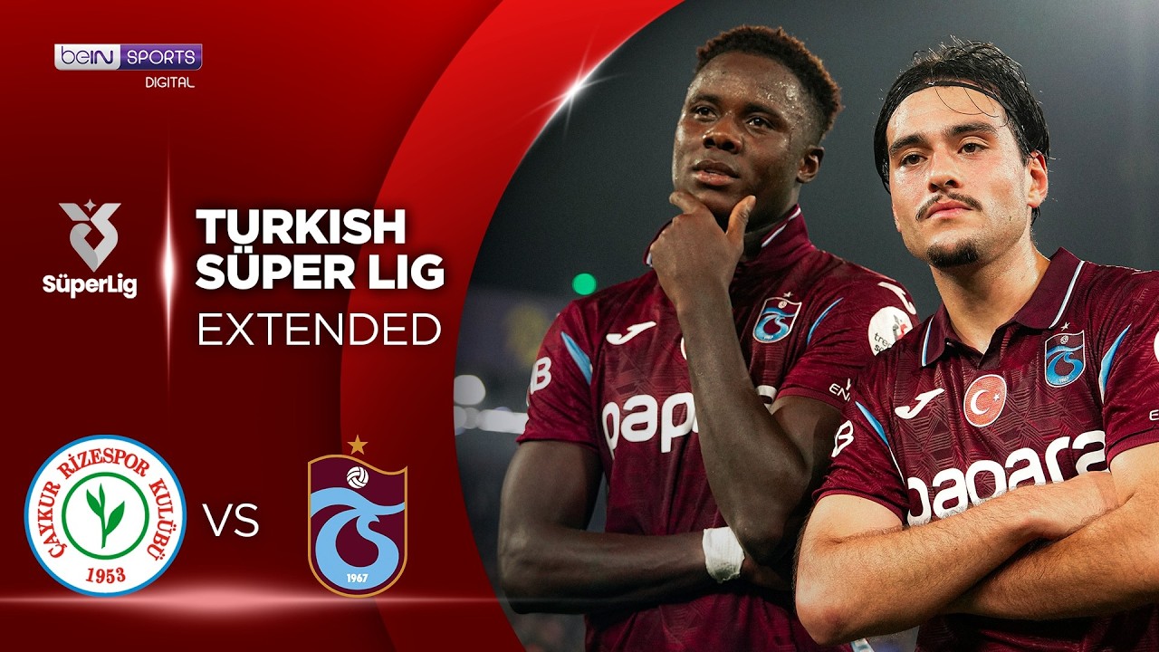 Rizespor vs Trabzonspor | EXTENDED HIGHLIGHTS Superlig Turkish Lig | 10/26/2026 | beIN SPORTS USA