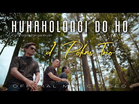 HUHAHOLONGI DO HO || d'Polins Trio || OFFICIAL MUSIC VIDEO || Lagu Batak Terbaru 2025