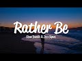 Clean Bandit - Rather Be (Lyrics) ft. Jess Glynne