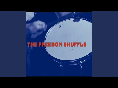 The Freedom Shuffle