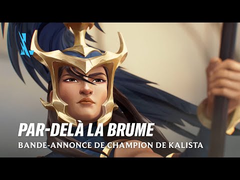 Par-delà la brume | Bande-annonce de Kalista - League of Legends: Wild Rift