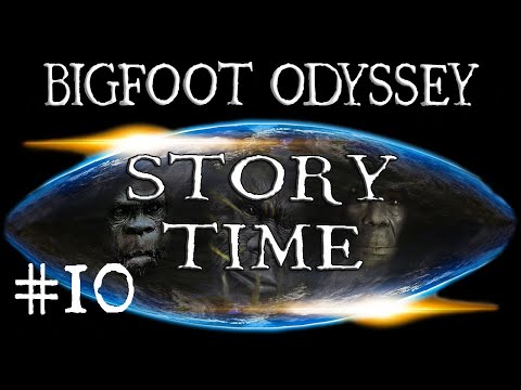 Story Time #10 Abducted by Sasquatch - Bigfoot kills trapper