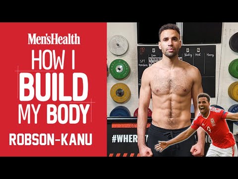 THOMAS ROBSON KANU | How The Premier League Footballer Builds His Body | Men's Health UK