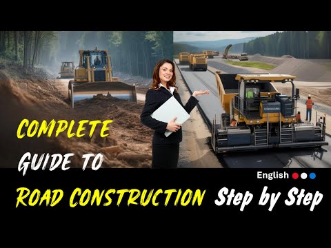 Ultimate Guide to Road Construction Process Step by Step