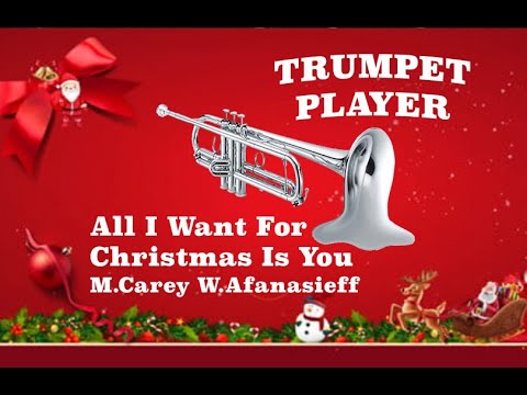 All I Want For Christmas - Bb Trumpet - M.Carey W.Afanasieff (No.59)