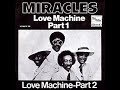 Love Machine Part 1 The Miracles P 1975