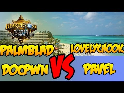 HEARTHSTONE WINTER CHAMPIONSHIP - Day 3: Palmblad vs Lovelychook ; Pavel vs Docpwn