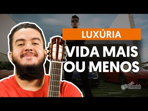 Vida Mais Ou Menos - Banda Luxúria